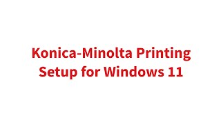 KonicaMinolta printing setup for Windows 11 [upl. by Llemert]