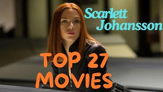 Top 23 Scarlett Johansson Movies You Must Watch 🎬✨ [upl. by Alahs]