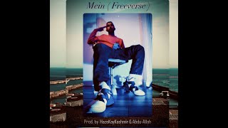 Mein Freeverse  Haze Kay  Prod by HazeKayKashmir amp Abdullah [upl. by Richter205]