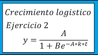 crecimiento logístico Ejercicio 2 [upl. by Navac114]