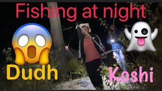 Fishing at night till 12am Dudh koshi river freeky night booomm 🎉 [upl. by Ahsaek]