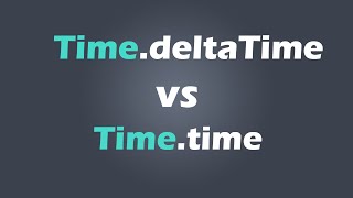 What is the difference between TimedeltaTime and Timetime in unity [upl. by Zela562]