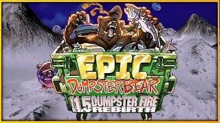 Epic Dumpster Bear 15 DX découverte Grrrr que cest nul [upl. by Pooi]