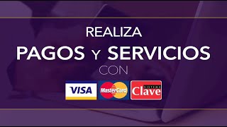 Ya puedes pagar tu matrícula y servicios con tarjetas Clave Visa o Mastercard [upl. by Noach]