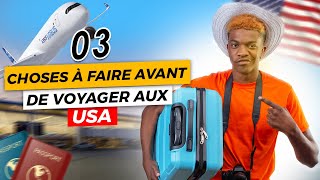 Choses A Faire Avant De Venir Au USA [upl. by Ahsiemat359]