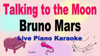 Talking to the Moon  Bruno Mars  Piano Karaoke   Lyrics [upl. by Ballinger]