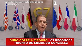 Duro golpe a Maduro G7 reconoce triunfo de Edmundo González  El Análisis de la Noticia 271124 [upl. by Nerual]