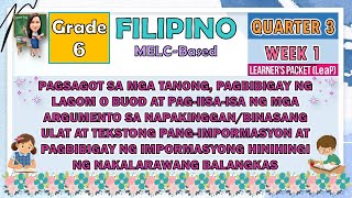 FILIPINO 6 QUARTER 3 WEEK 1  PAGSAGOT SA MGA TANONG PAGBIBIGAY NG LAGOM O BUOD [upl. by Lucias]