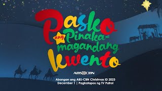 Pasko Ang Pinakamagandang Kwento  Teaser  ABSCBNChristmasSID2023 [upl. by Suiddaht608]