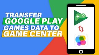 How to Transfer Google Play Games Data to Game Center 2024 [upl. by Labors]