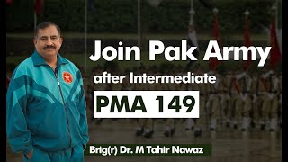 Join Pak Army after Intermediate FScICSIComFA or equal  Join Pak army PMA 149  PAK ARMY 2021 [upl. by Peirce88]