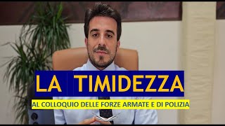 Come La TIMIDEZZA influisce sul colloquio attitudinale nei concorsi delle Forze Armate e di Polizia [upl. by Burney]