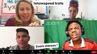 Ishowspeed trolls zoom classes [upl. by Nigen75]