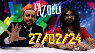 Fazuéli 27 de Fevereiro de 2024 [upl. by Solokin]