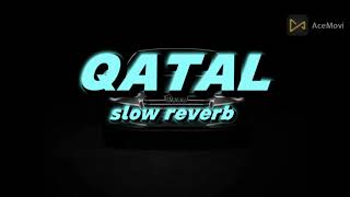 QATALslowed reverb jourdan sandhu fit shree brar full audio and punjabi song new REVERB 28 [upl. by Edak74]