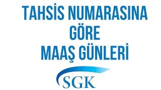 SGK Tahsis Numarasına Göre Maaş Günleri  Emekli Maaş Günleri sgk [upl. by Stelle]