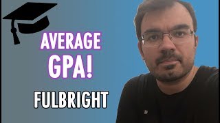 What Does the Fulbright GPAs Look Like [upl. by Anaihs]