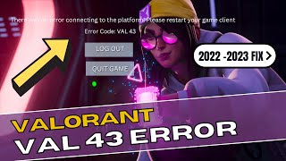 How to Fix Valorant VAL 43 Error Code 20222023 Latest FIX [upl. by Skolnik]