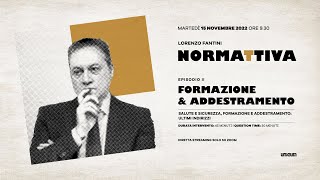 NORMATTIVA  Ep 2 Formazione e addestramento [upl. by Mckale630]