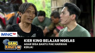 KIER KING TAKUT Untuk Belajar Ngelas  UANG KAGET LAGI  PART 13 [upl. by Lahcsap]