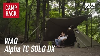 【WAQ （ワック） Alpha TC SOLO DX】人気のAlpha TCがバージョンアップ！ソロ以上、デュオ未満な充実装備のフタマタソロテント [upl. by Amaty]