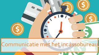 communicatie met incassobureaus [upl. by Cochard]