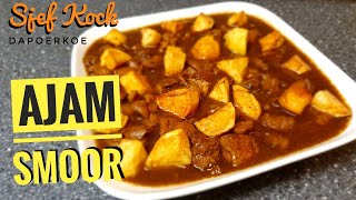 Ajam Smoor Maken  Smoor Kip Recept  Ayam Semur  Indische Keuken [upl. by Anytsirk903]