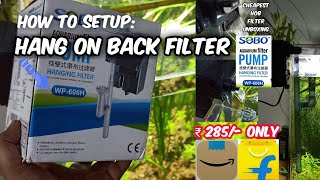 How to set up hang on back filter  Unboxing Latest Sobo WP606H Hang on back filter LushAqua [upl. by Ycul]