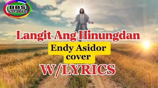 Langit Ang HinungdanCover By Endy Asidor [upl. by Nnairrek725]