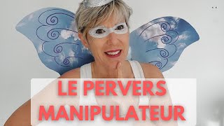 Le pervers manipulateur 👿  comment le reconnaitre [upl. by Yenots584]