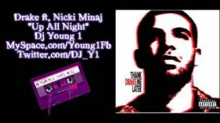 Drake ft Nicki Minaj  Up All Night  Screwed and Chopped by Dj Young 1 [upl. by Fish]