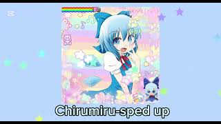 Chirumiru sped up [upl. by Artur]