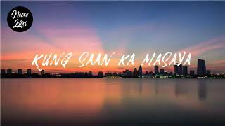 Bandang Lapis  Kung Saan Ka Masaya Lyrics [upl. by Cirdahc]