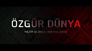 Özgür Dünya Film İlk Fragmanı [upl. by Kone]