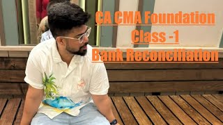 Bank Reconciliation Statement  Class 1 CA CMA Foundation 2024 [upl. by Osric2]