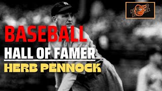 Baseball Hall of Fame Profile  Herb Pennock [upl. by Onaivlis]