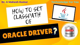 HOW TO SET CLASSPATH OF ORACLE DRIVER [upl. by Kannav]