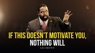 WATCH THIS EVERYDAY  Motivational Speech by Les Brown [upl. by Atel691]