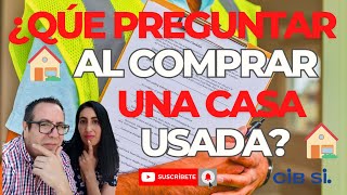 Qué Preguntar al Comprar una Casa Usada Checklist Esencial para Evitar Errores [upl. by Vasilis167]