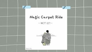 NCT 127  Magic Carpet Ride  Lirik Sub Indo [upl. by Everick234]