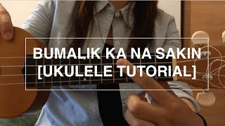 Bumalik ka na sakin  Silent Sanctuary Ukulele Tutorial [upl. by Adnalra]