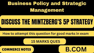 Mintzbergs 5P strategy in detail  Bcom  Mcom  Business Policy and Strategic Management [upl. by Zak897]