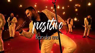 Positivo  Banda Ms letra acustico [upl. by Thamos]