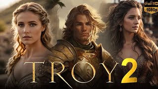 TROY 2 ｜Action 2024 Adventure ｜ Hollywood Action 2024 Movie In English Full HD [upl. by Kirstin]