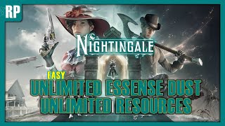 Nightingale Easy Unlimited Essense Dust  Resources [upl. by Hairom]