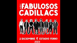 Los Fabulosos Cadillacs en vivo  02122023  Ferro Carril Oeste Audio [upl. by Notsniw360]