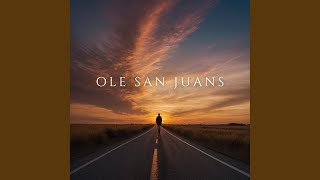 Ole San Juans [upl. by Kenward]