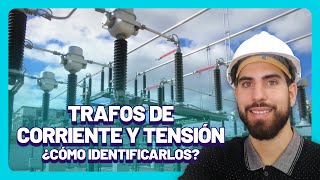 Transformadores de MEDIDA y PROTECCIÓN ⚡ ¿Qué son y cómo Identificarlos [upl. by Noremak637]