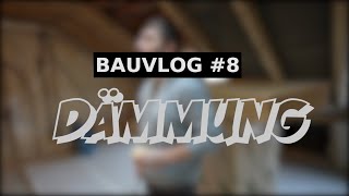 Dachgeschoss Ausbau  Bauvlog Woche 910  Zwischensparren Dämmung  Dachdämmung Teil 3 [upl. by Etnaid]