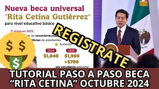 ¿Cómo Solicitar la Beca UNIVERSAL quotRita Cetinaquot Octubre 2024 Apoyo de 1900 Tutorial Paso a Paso [upl. by Greabe]